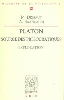 Platon source des présocratiques : Exploration