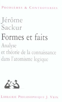 Formes et faits : Analyse et théorie de la connaissance dans l'atomisme logique