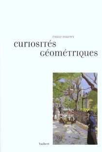 Curiosites geometriques 2eme edition