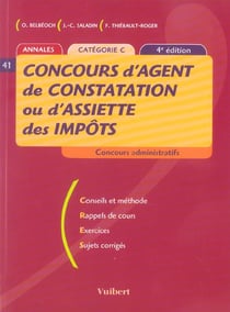 Concours d'agent de constatation ou d'assiette des impots (4e edition)