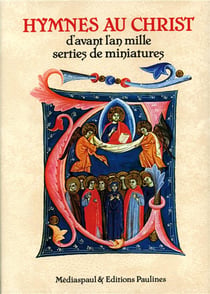 Hymnes au Christ d?avant l?an mille