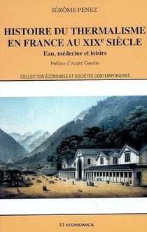 Histoire du thermalisme en france au xix siecle