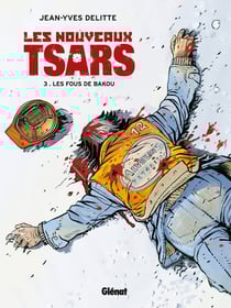 Les Nouveaux Tsars - Tome 03 : Les fous de Bakou