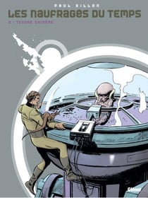 Les naufragés du temps - Tome 05 : Tendre chimère