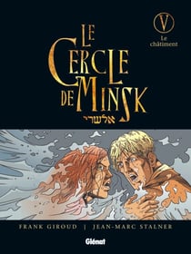 Le Cercle de Minsk - Tome 05 : Le châtiment