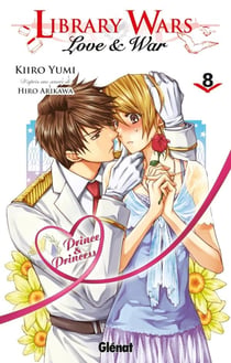 Library wars : Love & war Tome 8