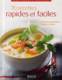 70 recettes faciles et rapides