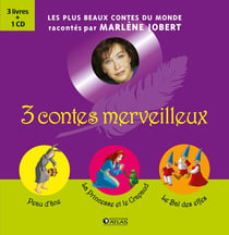 3 contes merveilleux - Pea d'âne, la princesse et le crapaud, le bal des elfes