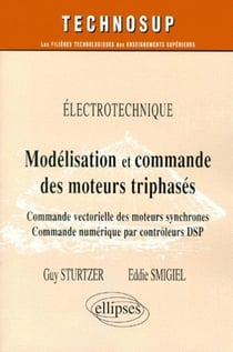 Electrotechnique modelisation et commande des moteurs triphases commande vectorielle des moteurs