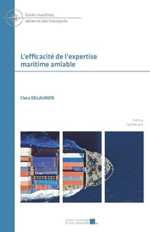 L'efficacité de l'expertise maritime amiable : Droits maritime, aérien et des transports