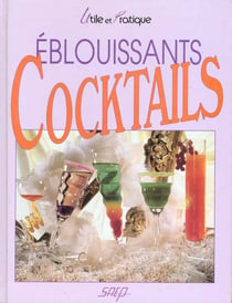 Eblouissants cocktails