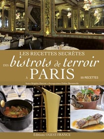 Recettes secrètes des bistrots de terroir à paris