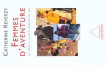 Femmes d'aventure - du reve a la realisation de soi