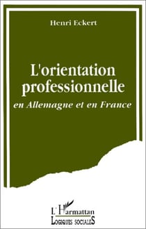 L'orientation professionnelleen en Allemagne et en France