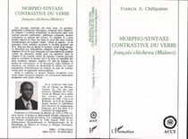 Morpho-syntaxe contrastive du verbe francais-chichewa (malawi)