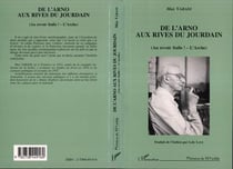 De l'arno aux rives du jourdain (au revoir italie ! - l'arche)
