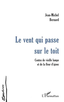 Le vent qui passé sur le toit - contes de vieille lampe et de la fleur d'ajonc