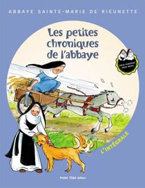Les petites chroniques de l'abbaye - l'intégrale
