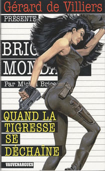 Brigade mondaine t.285 - quand la tigresse se déchaîne