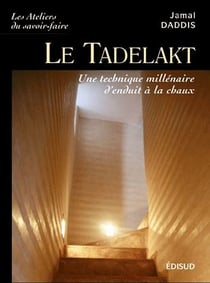 Le tadelakt - une technique millénaire d'enduit à la chaux