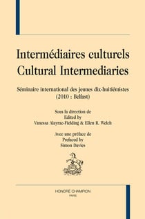 Intermédiaires culturels/cultural intermediaries - séminaire international des jeunes dix-huitiémistes, belfast 2010