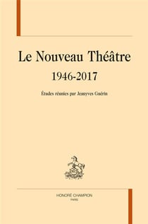 Le nouveau Théâtre, 1946-2017