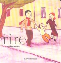 Petits psaumes (les) : rire