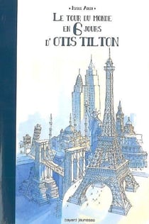 Le tour du monde en 6 jours d'otis tilton