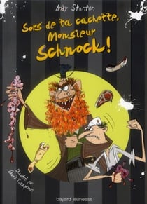 Monsieur Schnock t.6 - sors de ta cachette monsieur Schnock