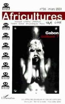 Revue africultures n.36 : Gabon culture ?