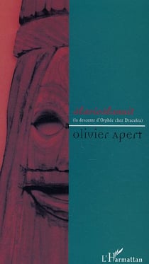 A la vie a la nuit - la descente d'orphee chez draculea