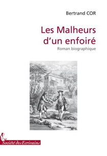 Les malheurs d?un enfoiré
