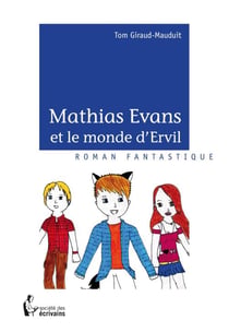 Mathias Evans et le monde d?Ervil