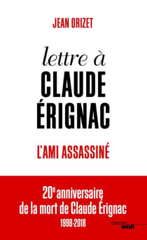 Lettre a claude erignac, l'ami assassine