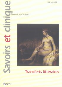 Savoirs et clinique n.6 : transferts littéraires