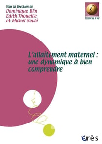 L'allaitement maternel - une dynamique à bien comprendre