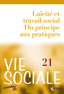 Vie sociale n.21 : laïcité et travail social