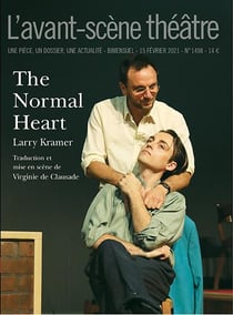 Revue L'Avant-scène théâtre n.1498 : the normal heart