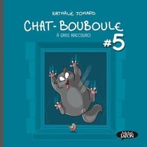 Chat-Bouboule Tome 5 : à gras raccourci