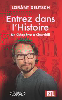 Entrez dans l'histoire Tome 1 : De Cléopâtre à Churchill