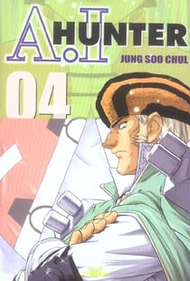 A.I hunter Tome 4