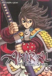 Amiral yi sun shin Tome 5