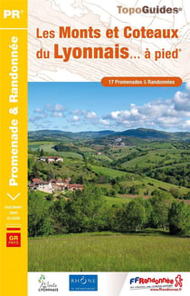 Les monts et côteaux du Lyonnais... à pied