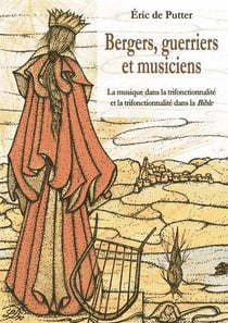 Bergers, guerriers et musiciens