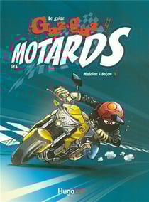 Guide gaz-gaz des motards