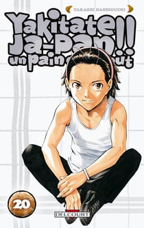 Yakitate! ja-pan - un pain c'est tout Tome 20