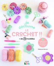 Je découvre le crochet !! + de 10 modèles