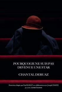 Pourquoi je ne suis pas devenue une star : Entretiens dirigés par Paul Rassat en collaboration avec Joseph Paleni
