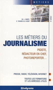 Les métiers du journalisme : Pigiste, rédacteur en chef, photoreporter