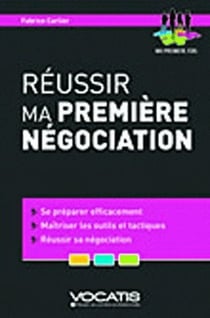 Réussir ma première négociation (côté achat, côté vente)